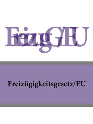 cover image of Freizügigkeitsgesetz/EU